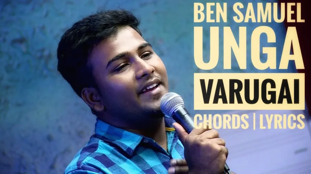 Unga Varugai Ben Samuel Chords