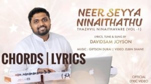 Neer Seyya Ninaithathu - Davidsam Joyson