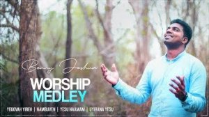 Benny Joshua Worship Medley